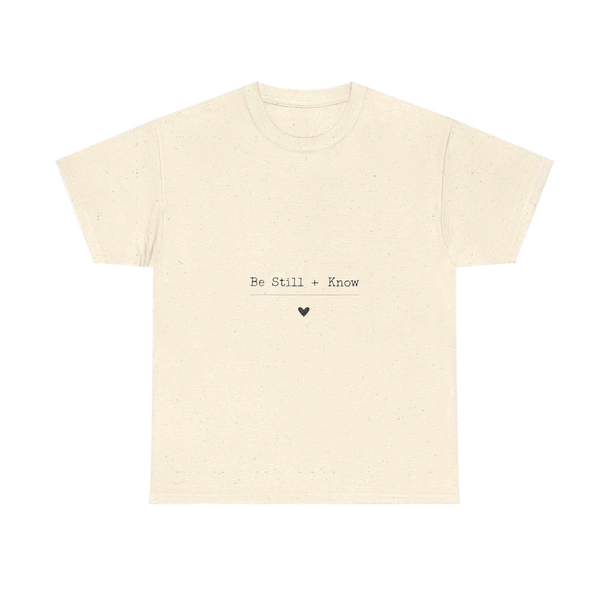 Be Still Know Tee – Minimal Inspirational White T-Shirt
